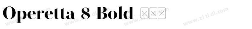 Operetta 8 Bold字体转换